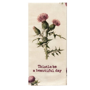 Thistle Be A Beautiful Day Tea Towel