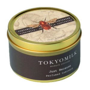 TOKYO MILK CANDLE: JUST BECAUSE
